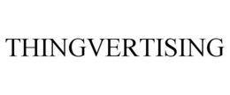 THINGVERTISING trademark