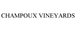 CHAMPOUX VINEYARDS trademark