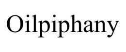 OILPIPHANY trademark