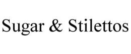 SUGAR & STILETTOS trademark