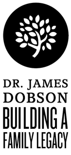 DR. JAMES DOBSON BUILDING A FAMILY LEGACY trademark