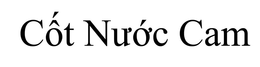 CÔT NUÓC CAM trademark