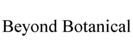BEYOND BOTANICAL trademark