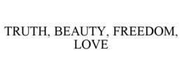 TRUTH, BEAUTY, FREEDOM, LOVE trademark