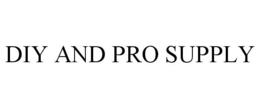DIY AND PRO SUPPLY trademark