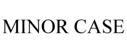 MINOR CASE trademark