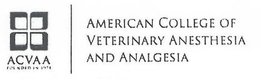 ACVAA FOUNDED IN 1975 AMERICAN COLLEGE OF VETERINARY ANESTHESIA AND ANALGESIA trademark