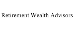 RETIREMENT WEALTH ADVISORS trademark