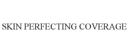 SKIN PERFECTING COVERAGE trademark