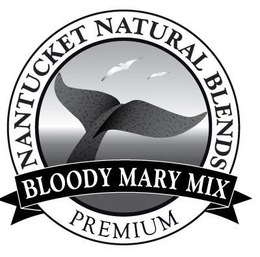 NANTUCKET NATURAL BLENDS BLOODY MARY MIX PREMIUM trademark
