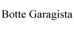 BOTTE GARAGISTA trademark