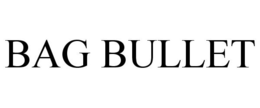BAG BULLET trademark