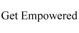 GET EMPOWERED trademark