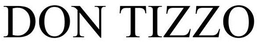 DON TIZZO trademark