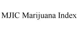 MJIC MARIJUANA INDEX trademark
