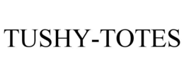 TUSHY-TOTES trademark