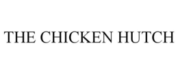 THE CHICKEN HUTCH trademark