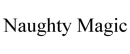 NAUGHTY MAGIC trademark