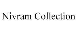 NIVRAM COLLECTION trademark