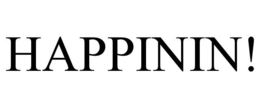 HAPPININ! trademark