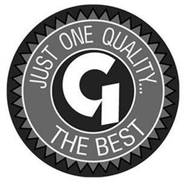 JUST ONE QUALITY...G THE BEST trademark