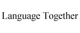 LANGUAGE TOGETHER trademark