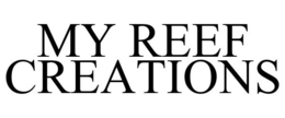 MY REEF CREATIONS trademark