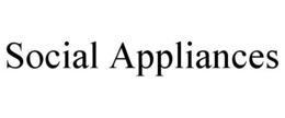 SOCIAL APPLIANCES trademark