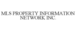 MLS PROPERTY INFORMATION NETWORK INC. trademark