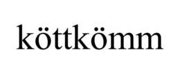 KÖTTKÖMM trademark