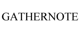 GATHERNOTE trademark