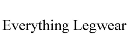 EVERYTHING LEGWEAR trademark