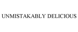 UNMISTAKABLY DELICIOUS trademark