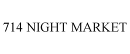 714 NIGHT MARKET trademark