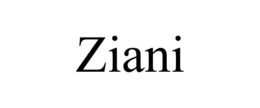 ZIANI trademark