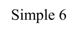 SIMPLE 6 trademark