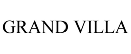 GRAND VILLA trademark