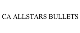 CA ALLSTARS BULLETS trademark
