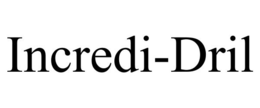 INCREDI-DRIL trademark