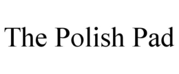 THE POLISH PAD trademark