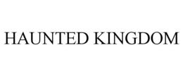 HAUNTED KINGDOM trademark
