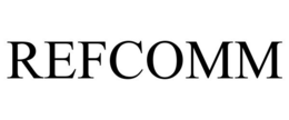 REFCOMM trademark