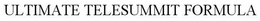 ULTIMATE TELESUMMIT FORMULA trademark
