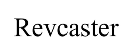 REVCASTER trademark