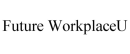 FUTURE WORKPLACEU trademark
