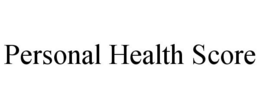PERSONAL HEALTH SCORE trademark