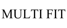 MULTI FIT trademark