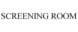 SCREENING ROOM trademark