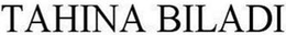 TAHINA BILADI trademark