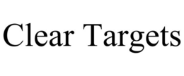 CLEAR TARGETS trademark